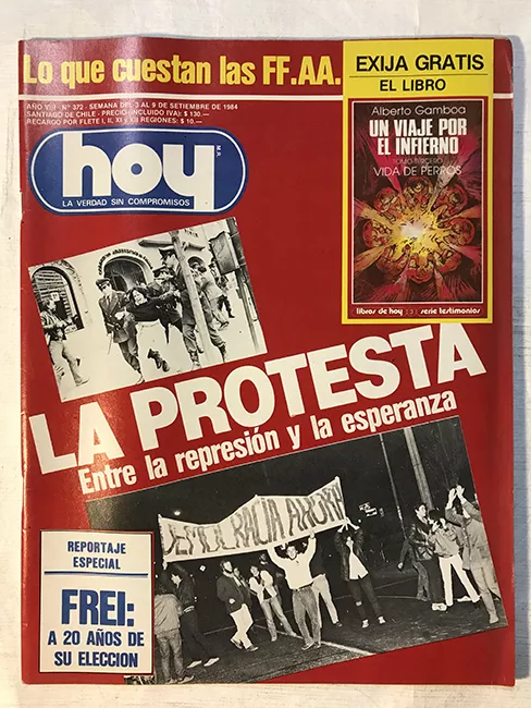 Revista HOY año VIII n°372. 3 septiembre-9 septiembre 1984. La protesta: Entre la represión y la esperanza