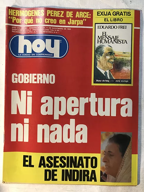 Revista HOY año VIII n°381. 6 noviembre-11 noviembre 1984. Ni apertura ni nada