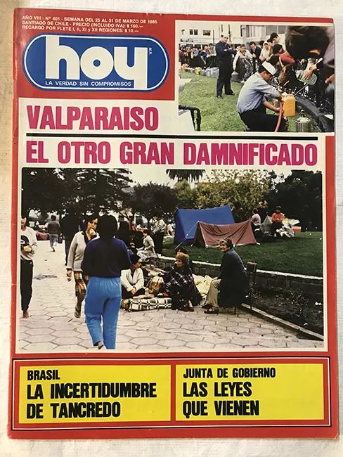 Revista HOY año VIII n°401. 25 marzo-31 marzo 1985. Valparáiso: el otro gran daminificado