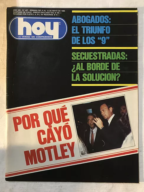 Revista HOY año VIII n°407. 6 mayo-12 mayo 1985. Por qué cayó Motley