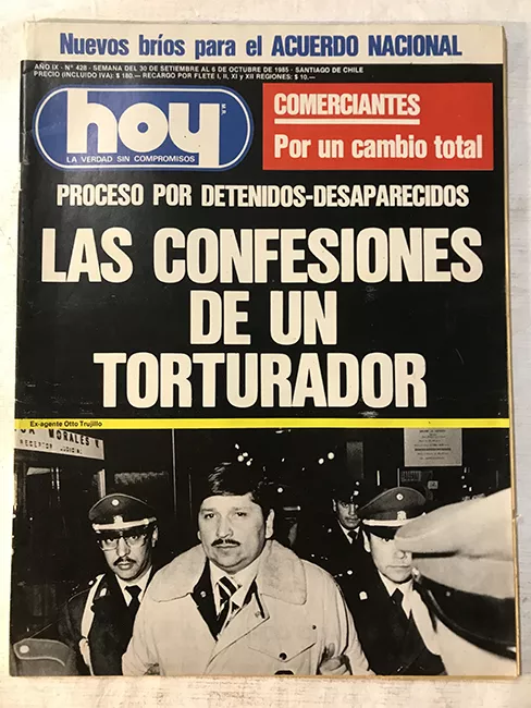 Revista HOY año IX n°428- 30 septiembre-6 octubre 1985. Proceso detenidos-desaparecidos: Las confesiones de un torturador