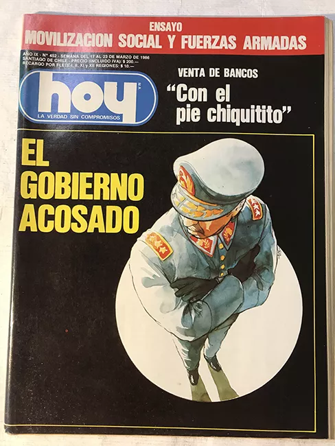 Revista HOY año IX n°452. 17 marzo-23 marzo 1986. El gobierno acosado