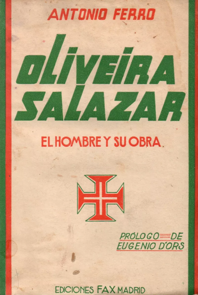 Oliveira Salazar. El hombre y su obra