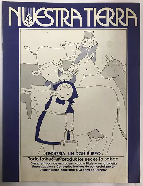 Revista Nuestra Tierra.  Lecheria: Un don rubro