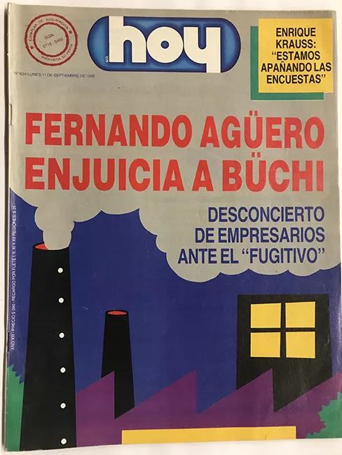 Revista HOY año XIII n°634. 11 septiembre 1989. Fernando Agüero enjuicia a Büchi