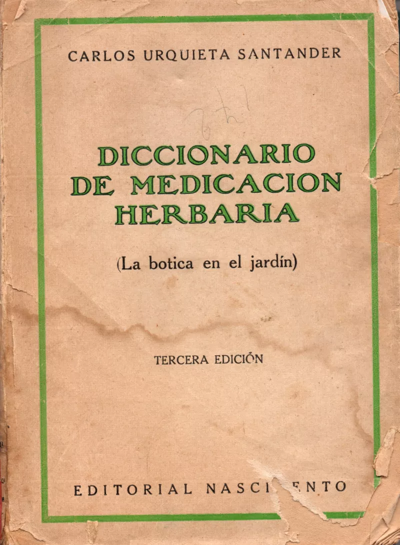 Diccionario de Medicación Herbaria  (La botica en el jardín)