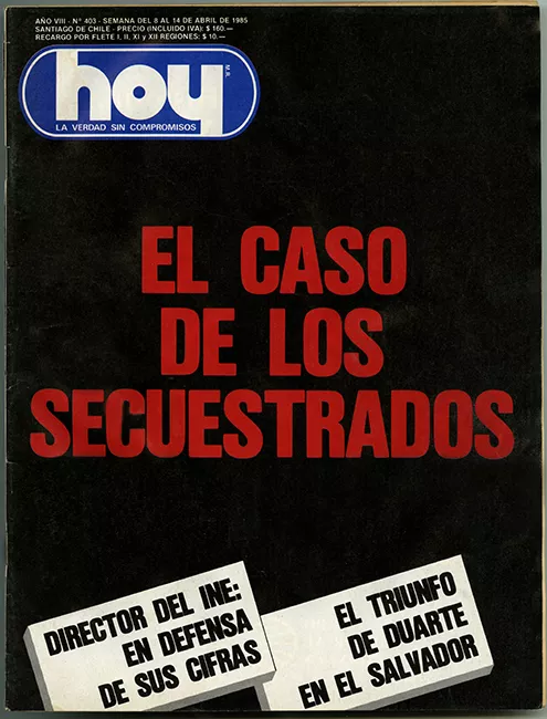 Revista HOY año VIII n°403 del 8 de abril al 14 de abril de 1985. "EL CASO DE LOS SECUESTRADOS"      