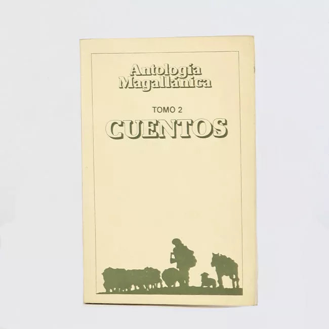 Antología magallánica tomo 2 Cuentos