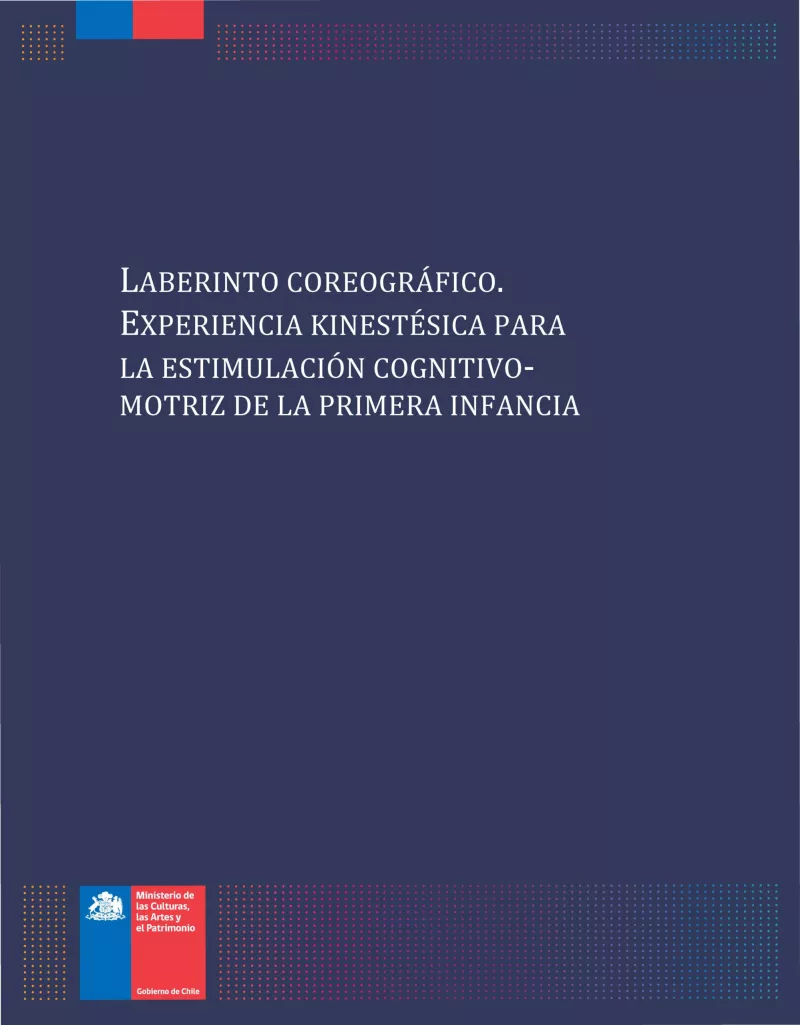 Laberinto coreográfico. Experiencia kinestésica para la estimulación cognitivo-motriz de la primera infancia