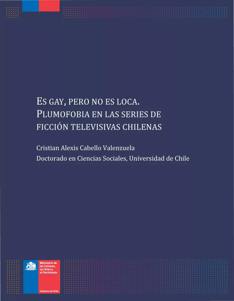Es gay, pero no es loca. Plumofobia en las series de ficción televisivas chilenas