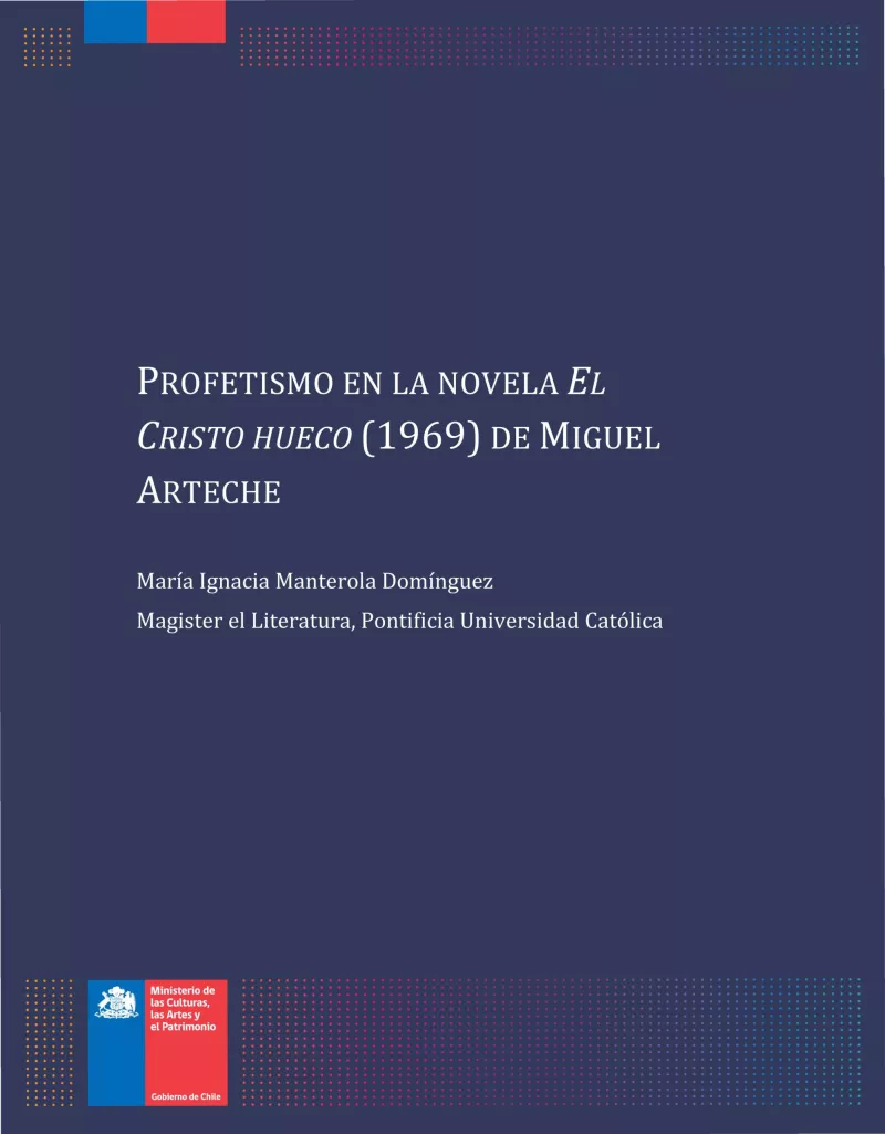 Profetismo en la novela <i>El Cristo hueco</i> (1969) de Miguel Arteche