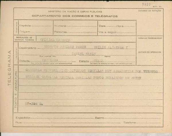 [Telegrama] 1945 nov. 27, [Brasil] [a] Ernesto Aguirre Marín, Emilio Alcayaga y Daniel Marín, Santiago, Chile  [manuscrito] Gabriela Mistral.