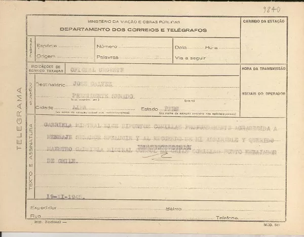 [Telegrama] 1945 nov. 19, [Brasil] [a] José Galvez, Lima, Perú  [manuscrito] Gabriela Mistral.