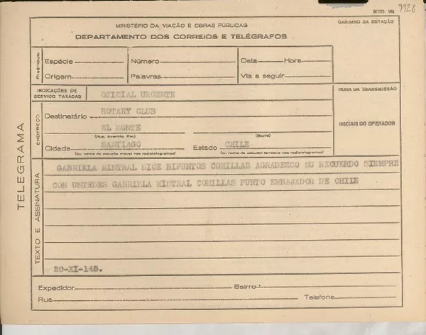 [Telegrama] 1945 nov. 20, [Brasil] [al] Rotary Club, Santiago, Chile  [manuscrito] Gabriela Mistral.