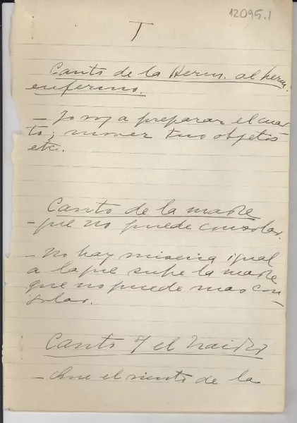 [Canto de la hermana al hermano enfermo]  [manuscrito] [Gabriela Mistral].