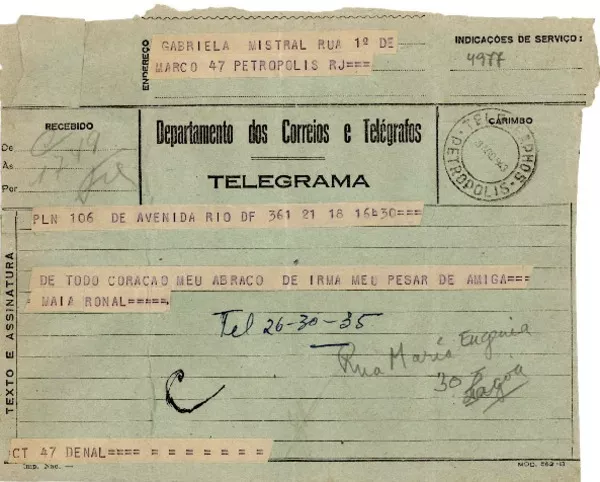 [Telegrama] 1943 ago. 21, Rio DF, [Brasil] [a] Gabriela Mistral, Petrópolis, RJ, [Brasil]  [manuscrito] Maia Ronal.
