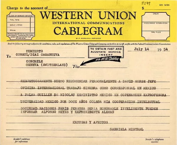 [Telegrama] 1954 july 14, [EE.UU.?] [a] Humberto Díaz-Casanueva, Con. Chile, Geneva, Switzerland  [manuscrito] Gabriela Mistral.