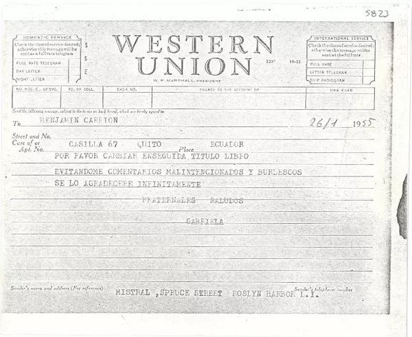 [Telegrama] 1955 ene. 26, Roslyn Harbor, [Estados Unidos] [a] Benjamín Carrión, Quito, Ecuador  [manuscrito] Gabriela Mistral.
