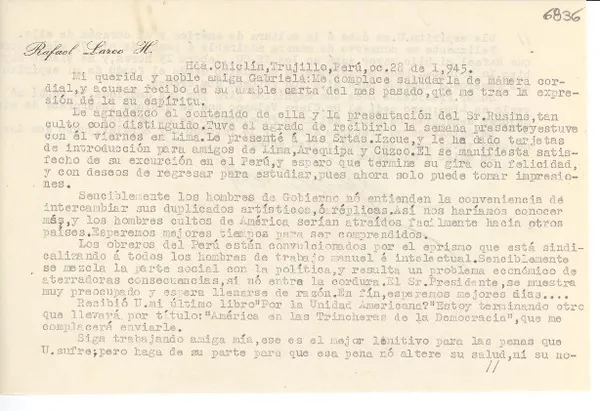 [Carta] 1945 oct. 28, Hda. Chiclín, Trujillo, Perú [a] Gabriela Mistral  [manuscrito] Rafael Larco Herrera.
