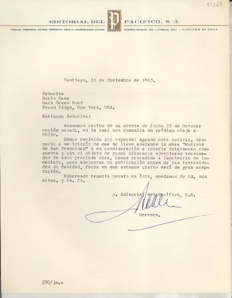 [Carta] 1965 nov. 16, Santiago, [Chile] [a] Señorita Doris Dana, Hack Green Road, Pound Ridge, New York, U.S.A.  [manuscrito] Gerente Editorial del Pacífico.