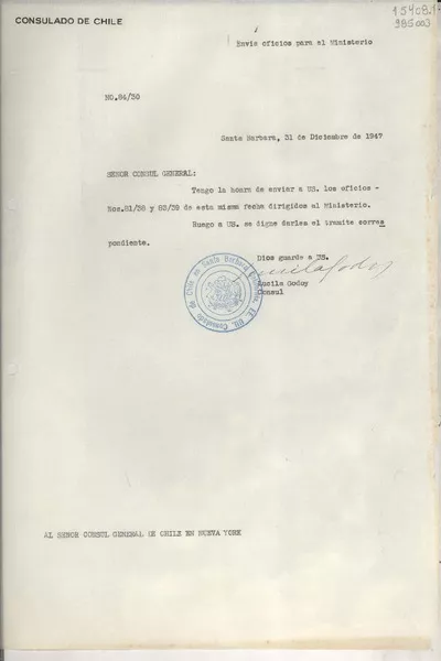 [Oficio] N° 8430, 1947 dic. 31, Santa Barbara, [Estados Unidos] [al] Señor Cónsul General de Chile en Nueva York  [manuscrito] / Lucila Godoy.