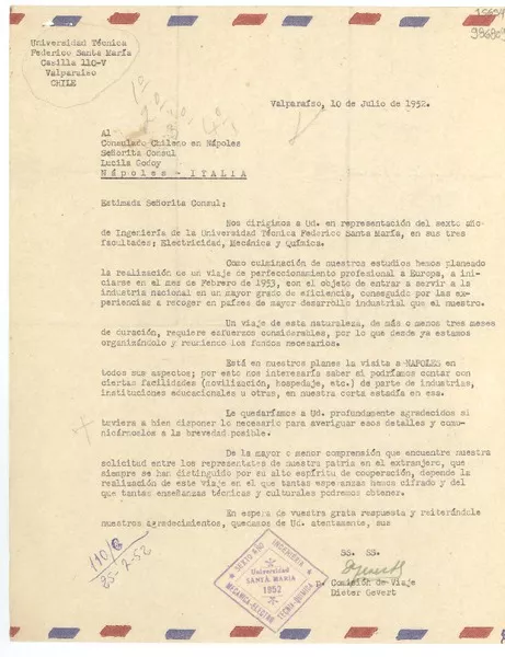 [Carta] 1952 jul. 10, Valparaíso, [Chile] [al] Consulado Chileno en Nápoles, Señorita Cónsul Lucila Godoy, Nápoles, Italia  [manuscrito] Comisión de Viaje Dieter Gevert.