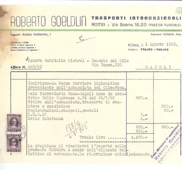 [Recibo] Affare N° 44852, 1952 ag. 1, Roma, [Italia] [a la] Signora Gabriella [i.e. Gabriela] Mistral, Console del Cile, Via Tasso, 220, Napoli, [Italia]  [manuscrito] / Roberto Goeldlin Trasporti Internazionali.