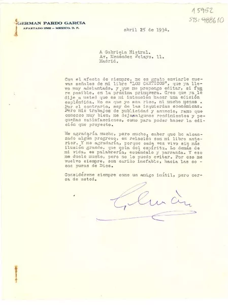 [Carta] 1934 abr. 25, [México] [a] Gabriela Mistral, Madrid, [España]  [manuscrito] Germán Pardo García.