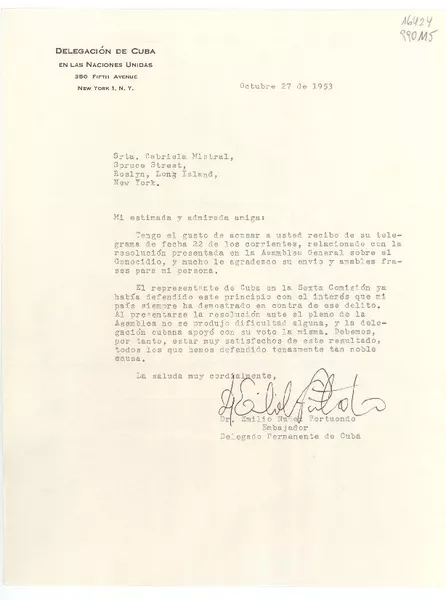 [Carta] 1953 oct. 27, 350 Fifth Avenue, New York 1, N. Y., [EE.UU.] [a la] Srta. Gabriela Mistral, Spruce Street, Roslyn, Long Island, New York, [EE.UU.]  [manuscrito] Emilio Núñez Portuondo, Embajador Delegado Permanente en Cuba.