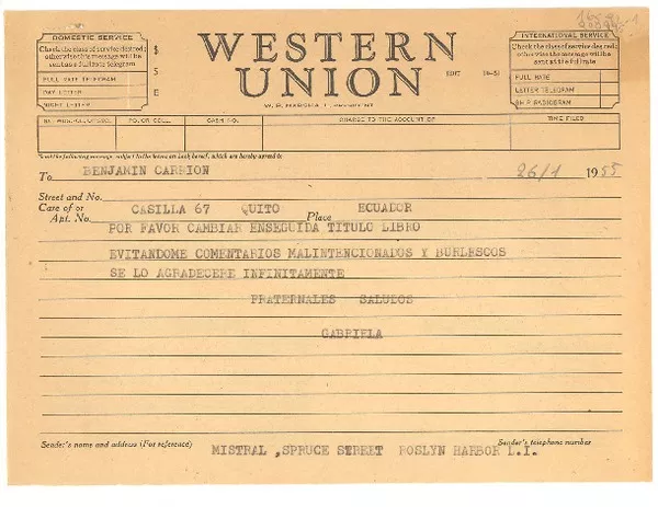 [Telegrama] 1955 ene. 26, Roslyn Harbor, L. I., [EE.UU.] [a] Benjamín Carrión, Casilla 67, Quito, Ecuador  [manuscrito] Gabriela Mistral.
