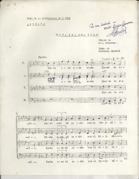Esta era una rosa Coro de la Universidad de Chile [música] : Música de Edo. Zamorano ; texto de Gabriela Mistral.