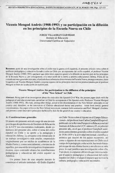 Vicente Mengod Andrés (1908-1993) y su participación en la difusión en los principios de la Escuela Nueva de Chile  [artículo] Jorge Villagrán Garnham.