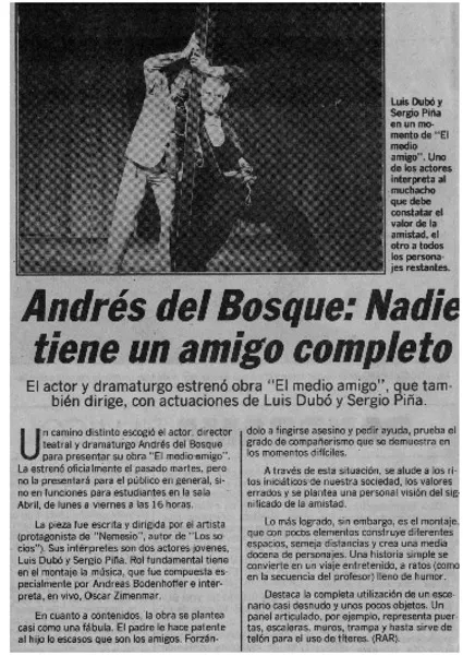Andrés del Bosque, nadie tiene un amigo completo  [artículo] RAR.