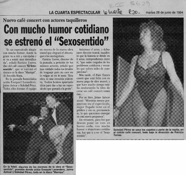 Con mucho humor cotidiano se estrenó el "Sexosentido"  [artículo].
