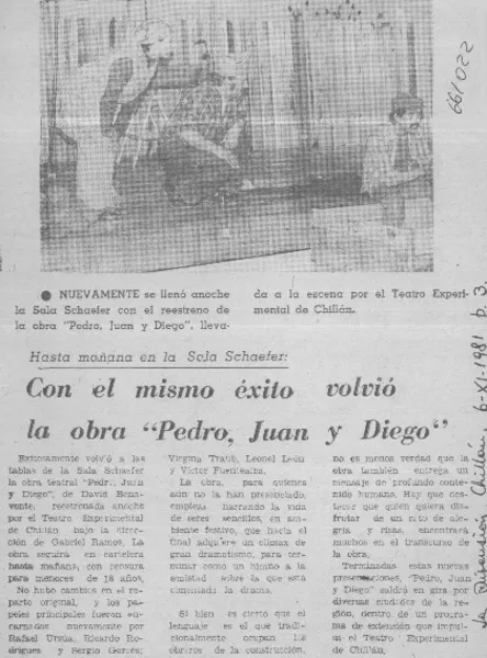 Con el mismo éxito volvió la obra "Pedro, Juan y Diego".  [artículo]