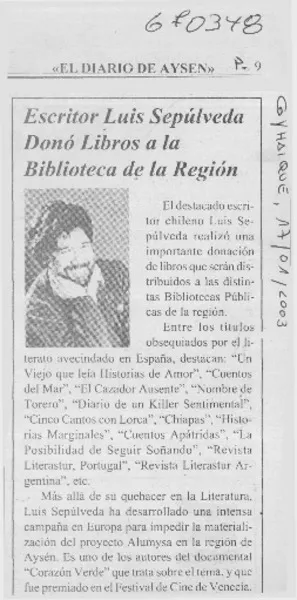 Escritor Luis Sepúlveda donó libros a la Biblioteca de la Región.  [artículo]