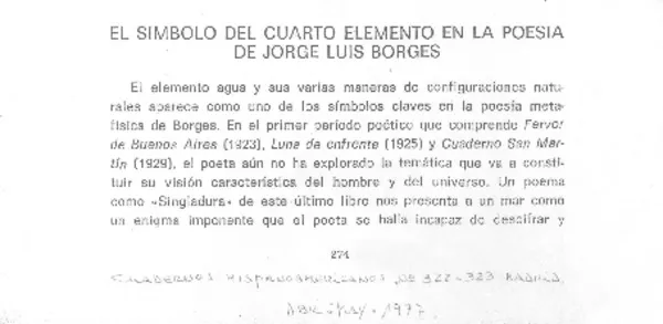 El símbolo del cuarto elemento en la poesía de Jorge Luis Borges  [artículo] Gustavo Correa.