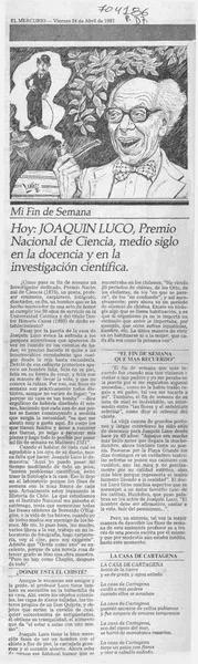 Hoy, Joaquín Luco, Premio Nacional de Ciencia, medio siglo en la docencia y en la investigación científica.  [artículo]
