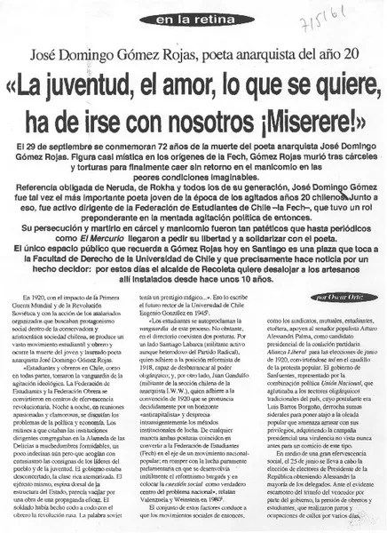 La juventud, el amor, lo que se quiere ha de irse con nosotros ¡miserere!"  [artículo] Oscar Ortiz.