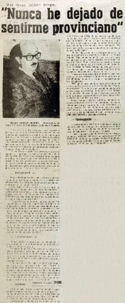 Nunca he dejado de sentirme provinciano".  [artículo]