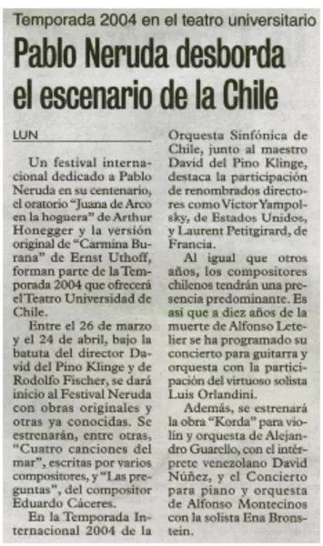 Pablo Neruda desborda el escenario de la Chile del 2003  [artículo] Lun.
