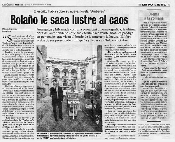 Bolaño le saca lustre al caos : [entrevistas] [artículo] Mónica Iribarren.