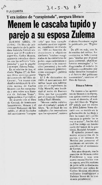 Menem le cascaba tupido y parejo a su esposa Zulema.  [artículo]