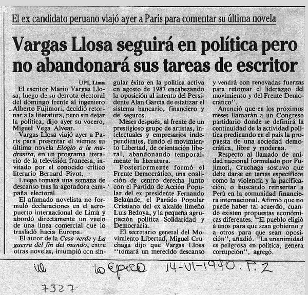 Vargas Llosa seguirá en política pero no abandonará sus tareas de escritor.  [artículo]