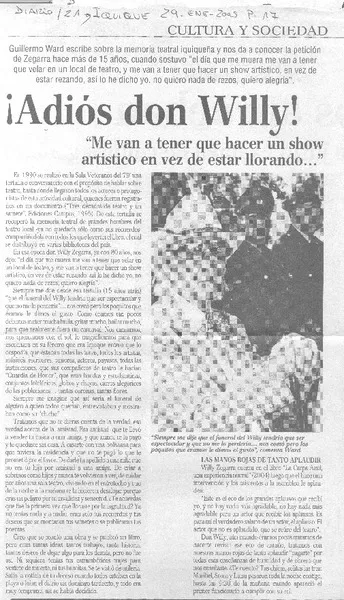 Adiós don Willy! "Me van a tener que hacer un show artístico en vez de estar llorando--"  [artículo].