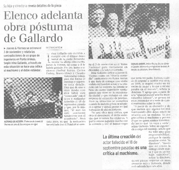 Elenco adelanta obra póstuma de Gallardo  [artículo] Cristián Campos M.