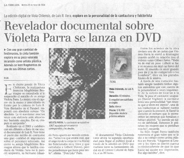 Revelador documental sobre Violeta Parra se lanza al DVD  [artículo] R.C.G.