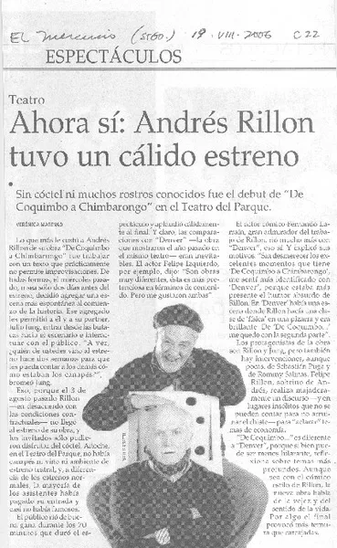 Ahora sí: Andrés Rillón tuvo un cálido estreno  [artículo] Verónica Marinao.