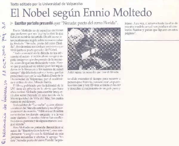 El Nobel según Ennio Moltedo : escritor porteño presentó ayer "Neruda poeta del cerro Florida" [artículo]