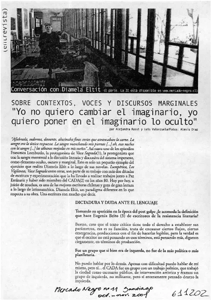 "Yo no quiero cambiar el imaginario, yo quiero poner en el imaginario lo oculto" (entrevista)  [artículo] Alejandra Rossi.